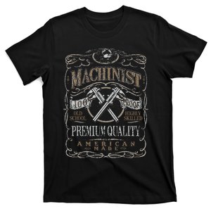 Machinist Patriotic American 100 Proof Gift T-Shirt