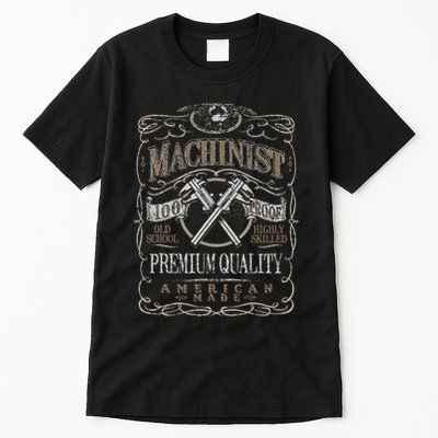 Machinist Patriotic American 100 Proof Gift Tall T-Shirt