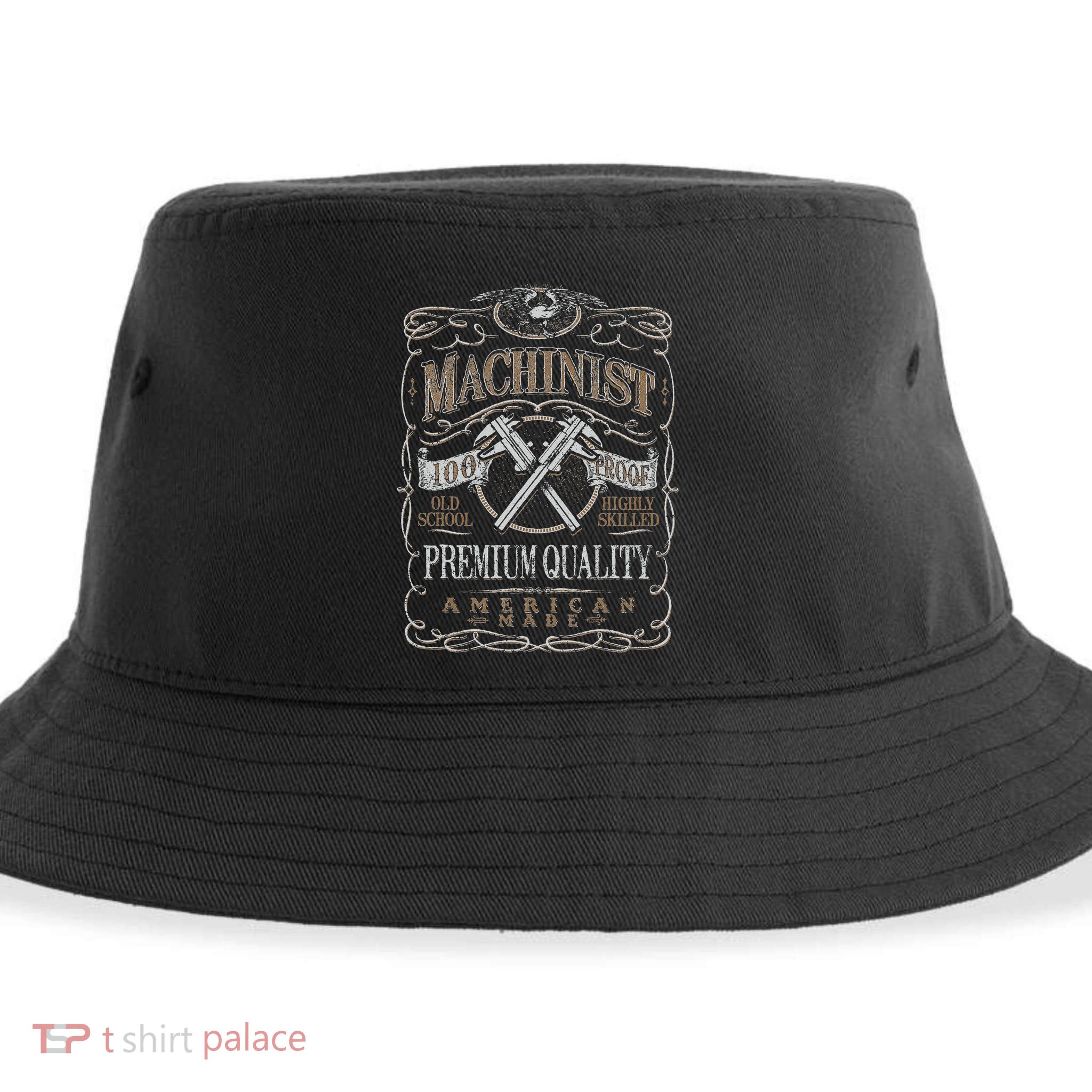 Machinist Patriotic American 100 Proof Gift Sustainable Bucket Hat