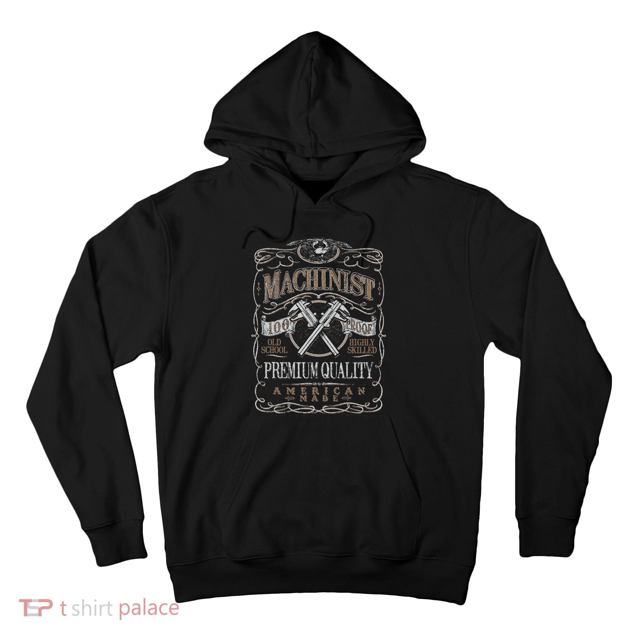 Machinist Patriotic American 100 Proof Gift Tall Hoodie