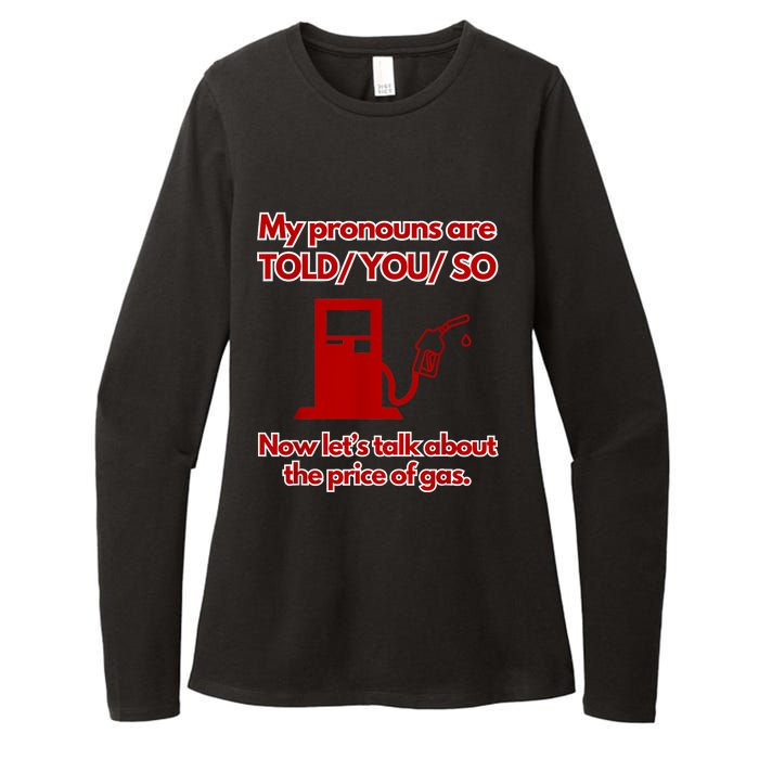 My Pronouns Are Told You So Womens CVC Long Sleeve Shirt