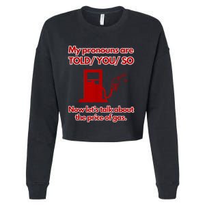 My Pronouns Are Told You So Cropped Pullover Crew