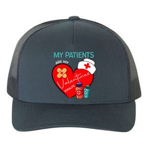 My Patients Are My Valentines #Cnalife Nurse Love Gift Yupoong Adult 5-Panel Trucker Hat