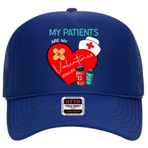 My Patients Are My Valentines #Cnalife Nurse Love Gift High Crown Mesh Back Trucker Hat