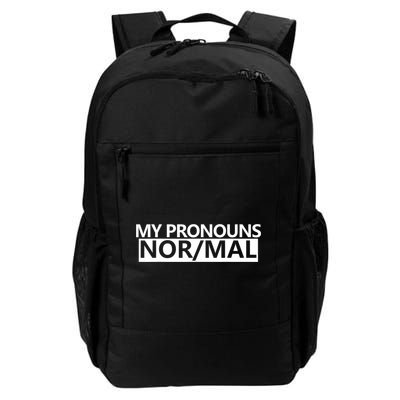 My Pronouns Are Nor/mal Funny Daily Commute Backpack