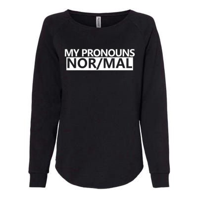 My Pronouns Are Nor/mal Funny Womens California Wash Sweatshirt