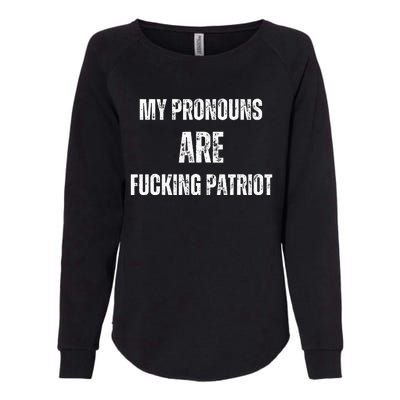 My Pronouns Are Fucking Patriot Pronouns Womens California Wash Sweatshirt