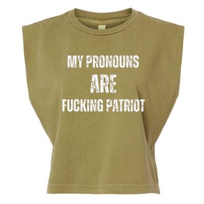 My Pronouns Are Fucking Patriot Pronouns Garment-Dyed Women's Muscle Tee