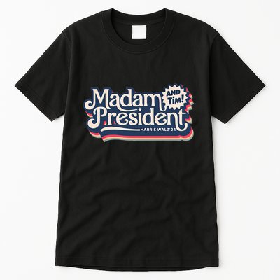 Madam President (And Tim!) Kamala Harris & Tim Walz Tall T-Shirt