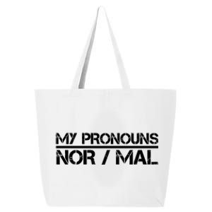 My Pronouns Are Nor/mal Funny 25L Jumbo Tote