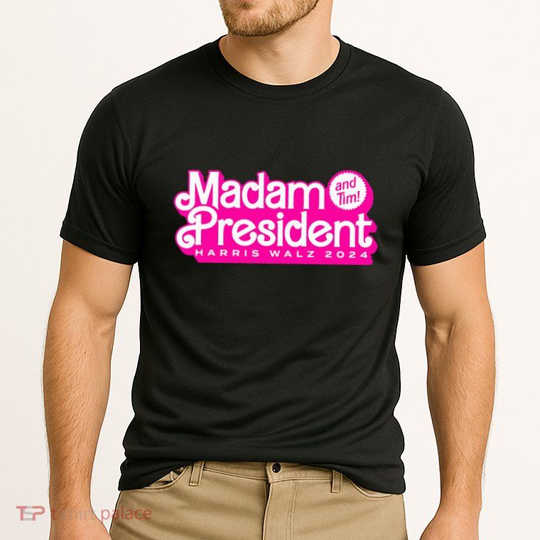 Madam President And Tim Harris & Tim Walz 2024 Performance Shirt
