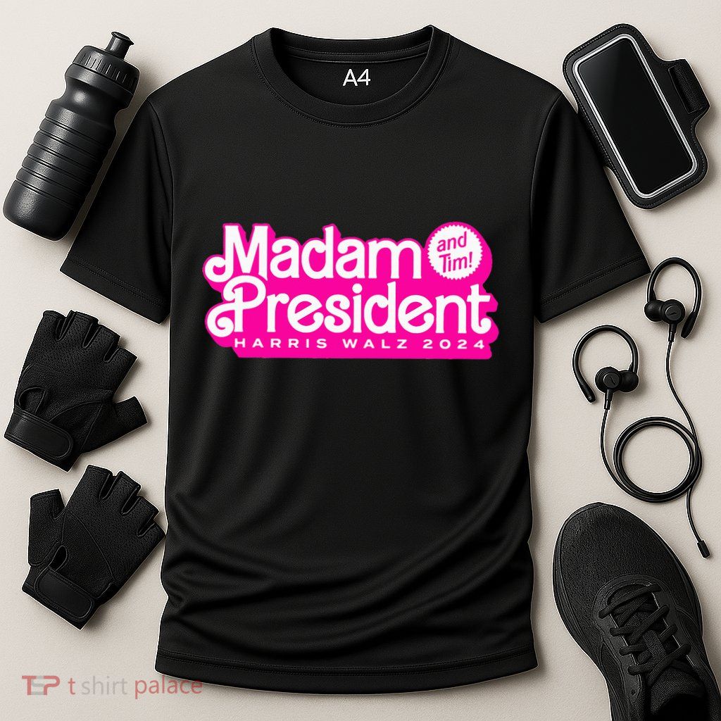 Madam President And Tim Harris & Tim Walz 2024 Performance Shirt