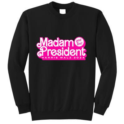 Madam President And Tim Harris & Tim Walz 2024 Sweatshirt