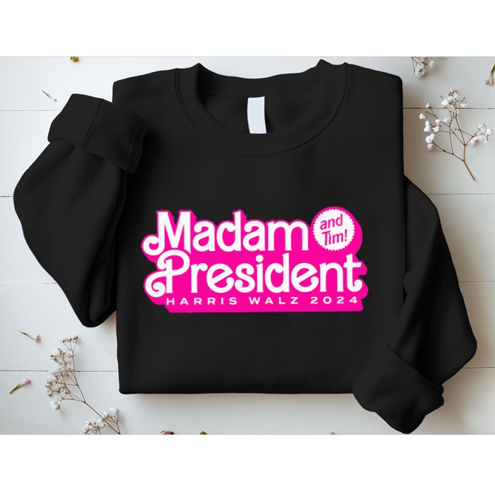Madam President And Tim Harris & Tim Walz 2024 Sweatshirt