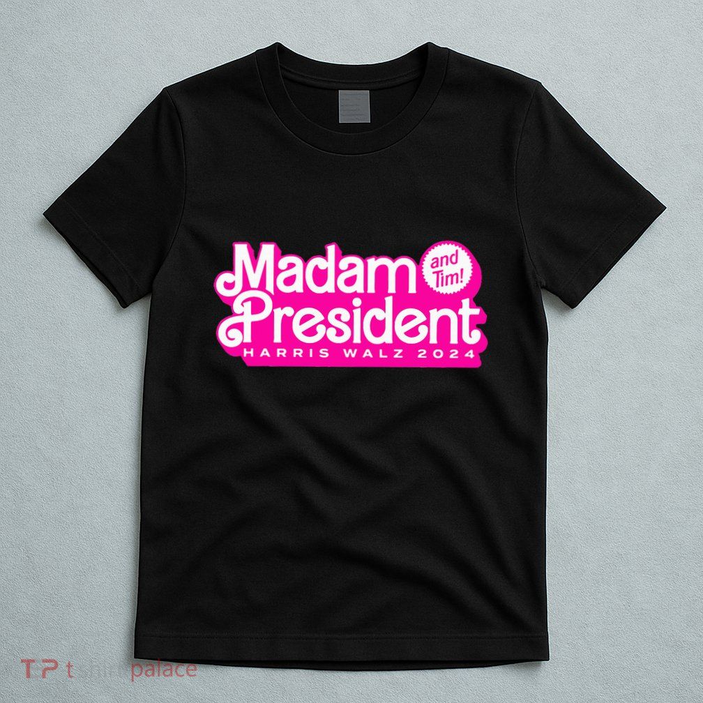 Madam President And Tim Harris & Tim Walz 2024 T-Shirt