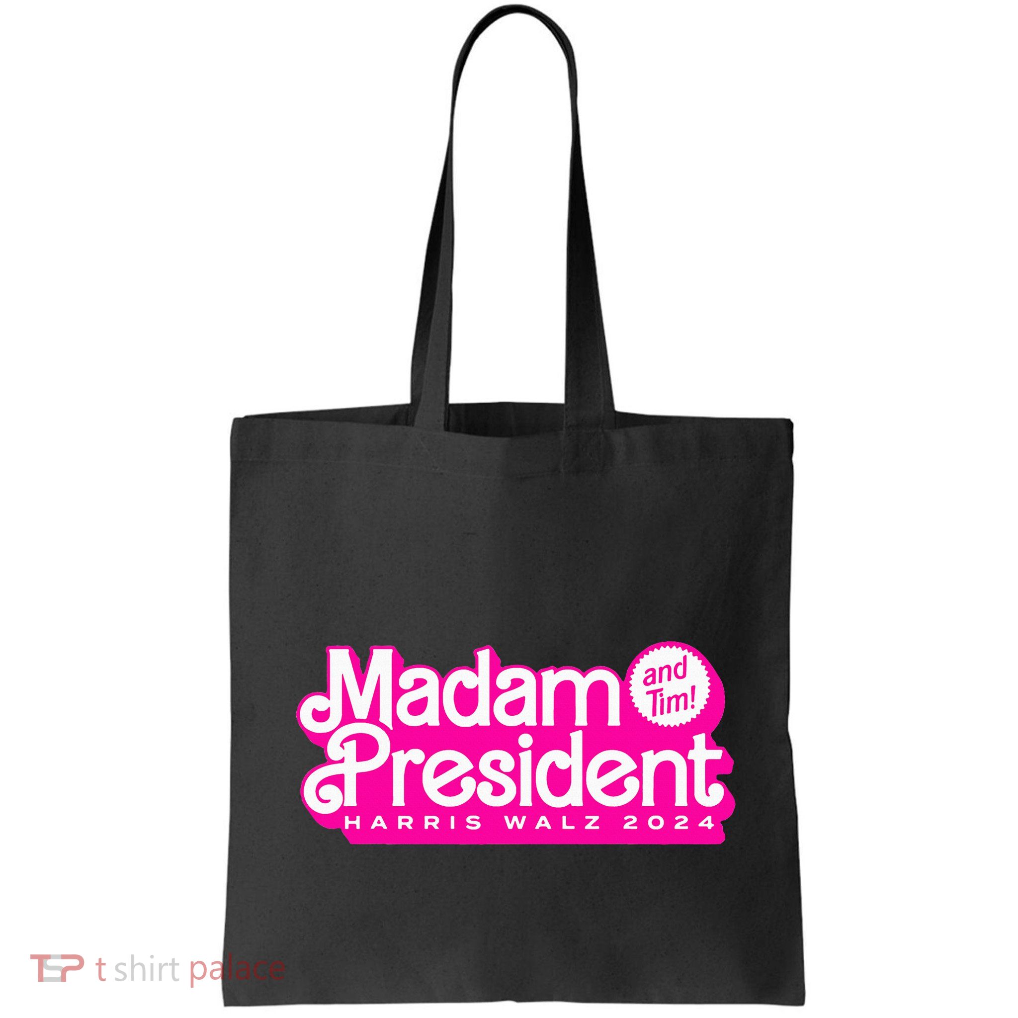 Madam President And Tim Harris & Tim Walz 2024 Bag