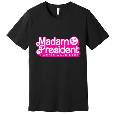 Madam President And Tim Harris & Tim Walz 2024 Premium T-Shirt