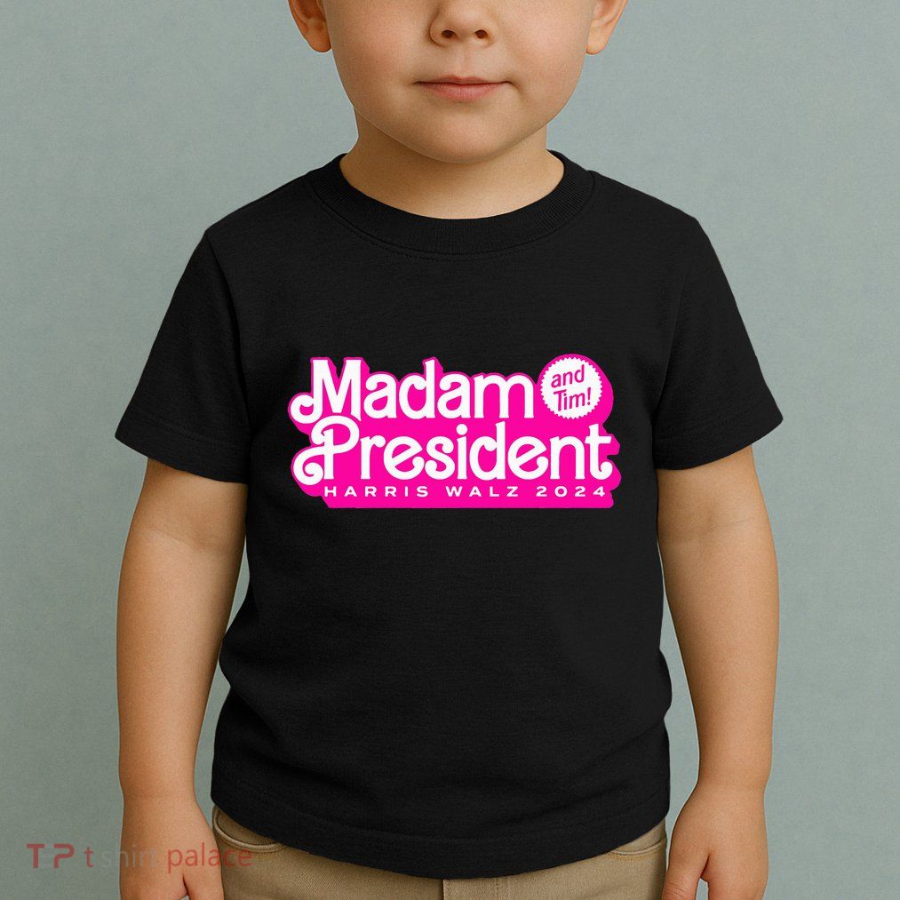 Madam President And Tim Harris & Tim Walz 2024 Toddler T-Shirt