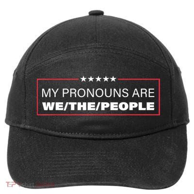 My Pronouns Are We The People 7-Panel Snapback Hat