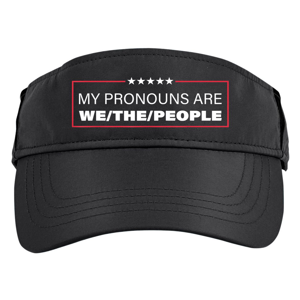 My Pronouns Are We The People Adult Drive Performance Visor
