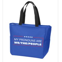 My Pronouns Are We The People Zip Tote Bag
