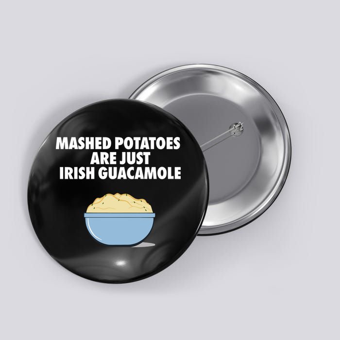 Mashed Potatoes Are Just Irish Guacamole Button