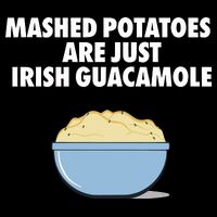 Mashed Potatoes Are Just Irish Guacamole Button
