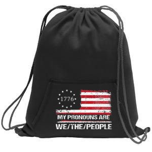 My Pronouns Are We The People American Flag Sweatshirt Cinch Pack Bag