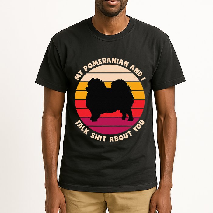 My Pomeranian And I Talk Shit About You Funny Dog Pomeranian Tall T-Shirt