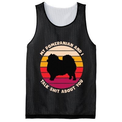 My Pomeranian And I Talk Shit About You Funny Dog Pomeranian Mesh Reversible Basketball Jersey Tank