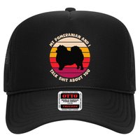 My Pomeranian And I Talk Shit About You Funny Dog Pomeranian Hat