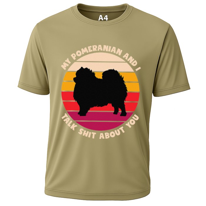 My Pomeranian And I Talk Shit About You Funny Dog Pomeranian Performance Shirt