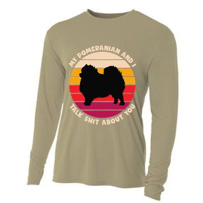 My Pomeranian And I Talk Shit About You Funny Dog Pomeranian Cooling Performance Long Sleeve Crew
