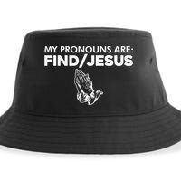 My Pronouns Are Find Jesus Christian Funny  Sustainable Bucket Hat