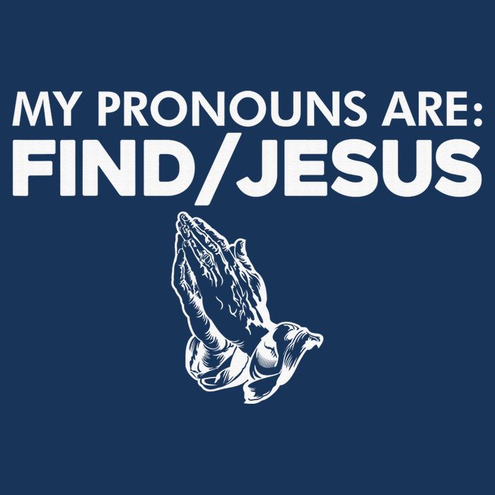 My Pronouns Are Find Jesus Christian Funny  Infant Baby Jersey Bodysuit