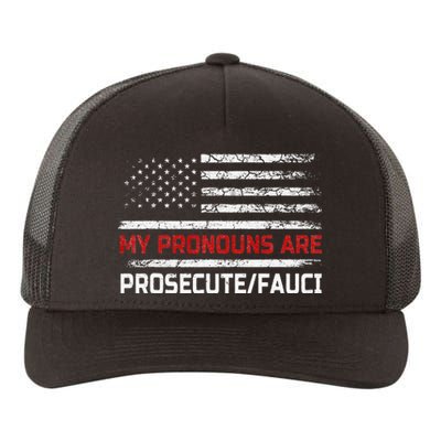 My Pronouns Are Prosecute Fauci US Flag Funny Political Meme  Yupoong Adult 5-Panel Trucker Hat