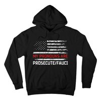 My Pronouns Are Prosecute Fauci US Flag Funny Political Meme  Hoodie