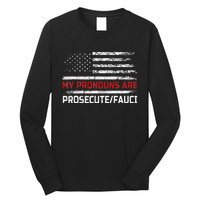 My Pronouns Are Prosecute Fauci US Flag Funny Political Meme  Long Sleeve Shirt