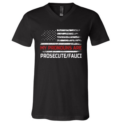 My Pronouns Are Prosecute Fauci US Flag Funny Political Meme  V-Neck T-Shirt