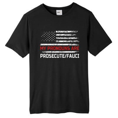 My Pronouns Are Prosecute Fauci US Flag Funny Political Meme  Tall Fusion ChromaSoft Performance T-Shirt