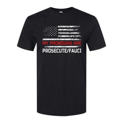 My Pronouns Are Prosecute Fauci US Flag Funny Political Meme  Softstyle CVC T-Shirt