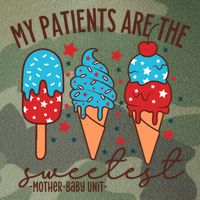 My Patients Are The Sweetest Mother Unit 4th Of July Gift Legacy Tie Dye Trucker Hat