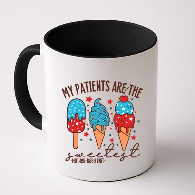 My Patients Are The Sweetest Mother Unit 4th Of July Gift Mug