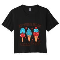 My Patients Are The Sweetest Mother Unit 4th Of July Gift Crop Top