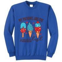 My Patients Are The Sweetest Mother Unit 4th Of July Gift Tall Sweatshirt