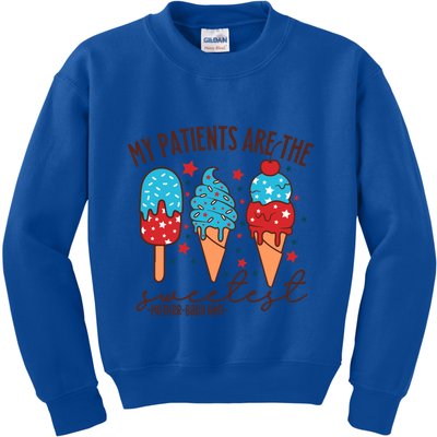 My Patients Are The Sweetest Mother Unit 4th Of July Gift Kids Sweatshirt