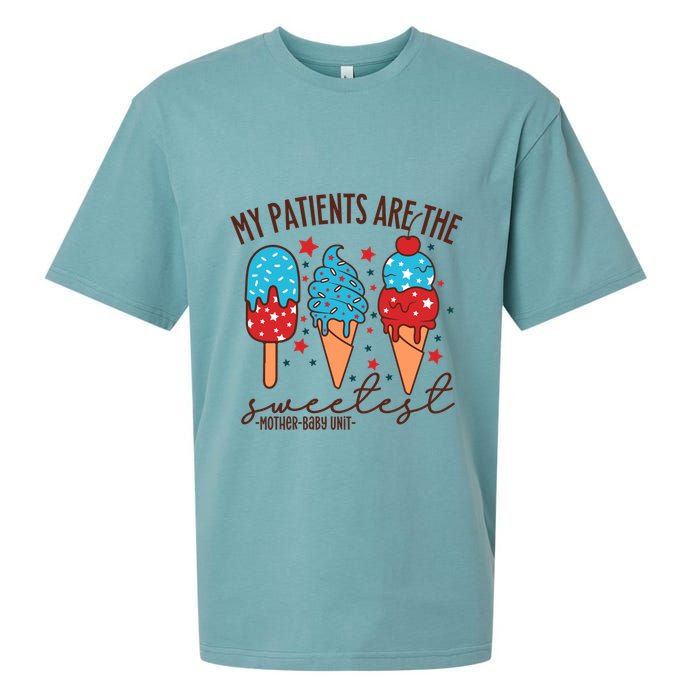 My Patients Are The Sweetest Mother Unit 4th Of July Gift Sueded Cloud Jersey T-Shirt