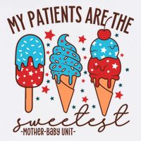 My Patients Are The Sweetest Mother Unit 4th Of July Gift Garment-Dyed Sweatshirt