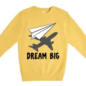 Motivational Pilot Aerospace Engineer Dream Paper Airplane Funny Gift Premium Crewneck Sweatshirt