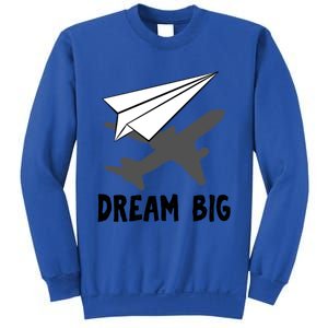 Motivational Pilot Aerospace Engineer Dream Paper Airplane Funny Gift Sweatshirt